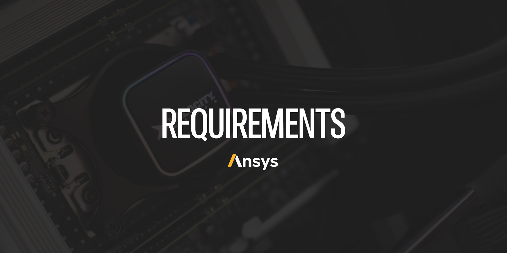 Ansys Requirements