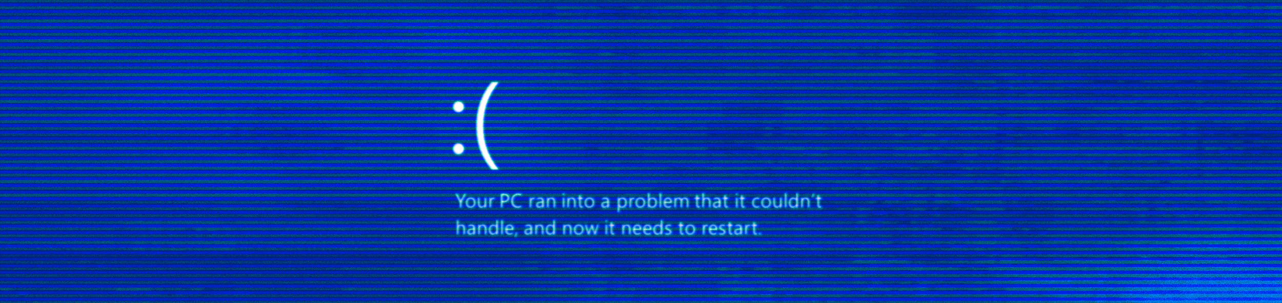 Blue Screen of Death