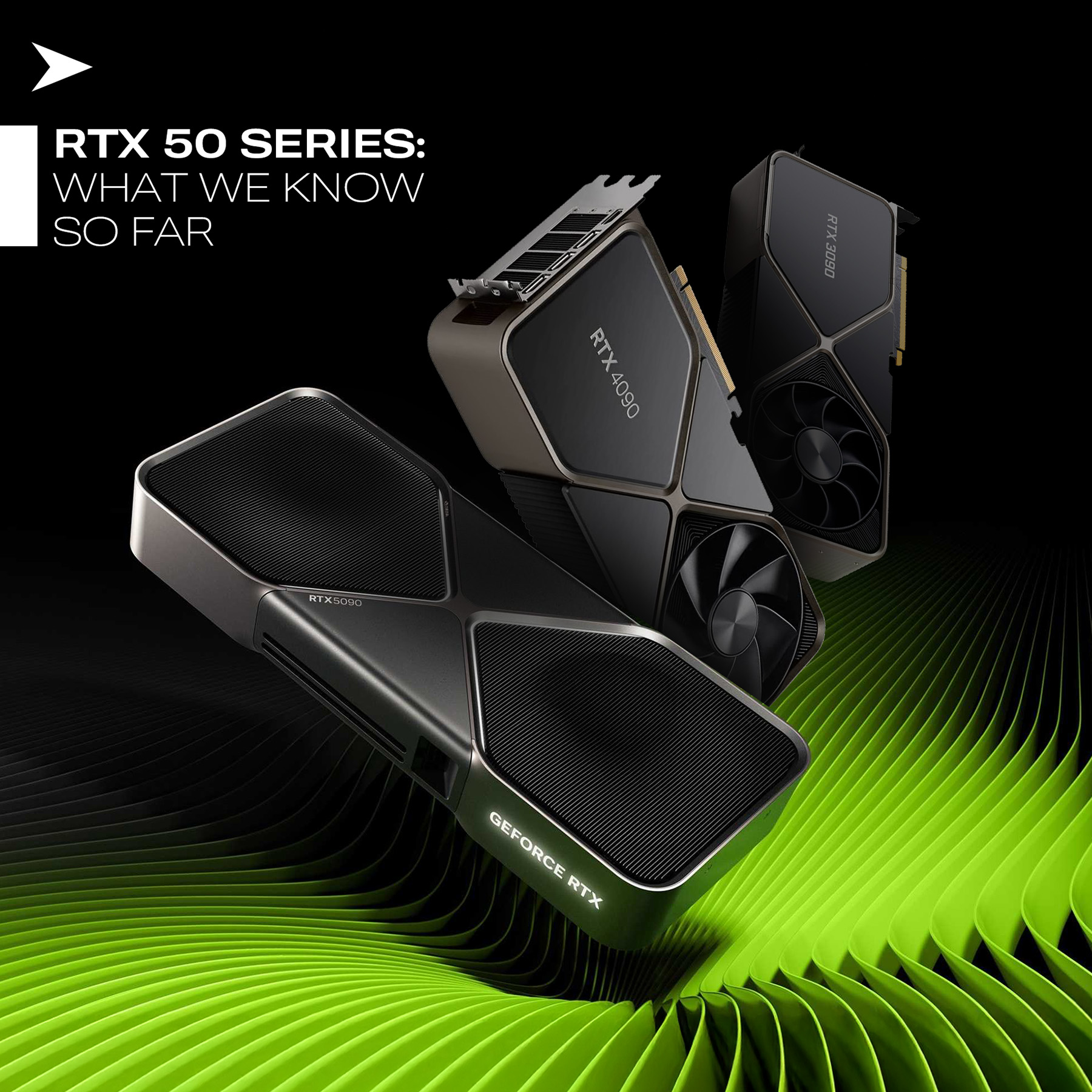 RTX 50 Series – Compared to Prior Gen & What We Know So Far